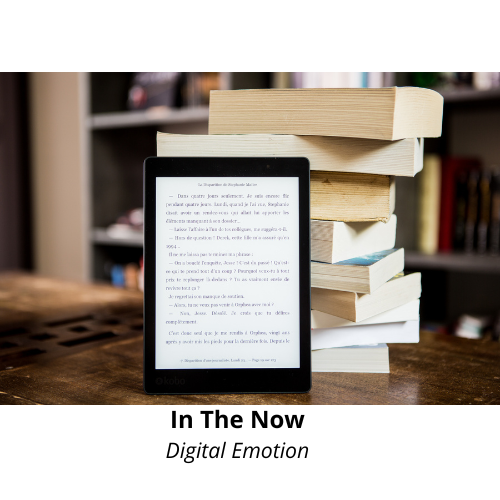 In The Now Digital Emotion